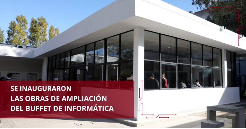 Se inauguraron las obras de ampliación del buffet de Informática